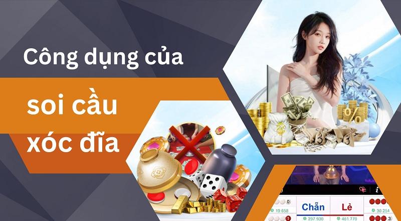 Công dụng của soi cầu xóc đĩa