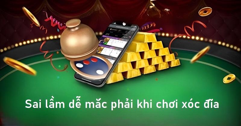 Chia sẻ những sai lầm dễ mắc phải khi chơi xóc đĩa 40